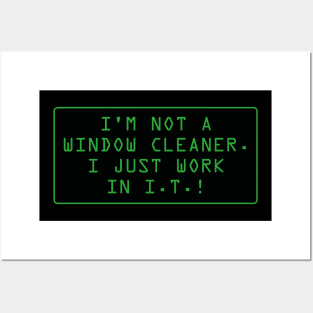 I'm not a window cleaner! (black background) Posters and Art